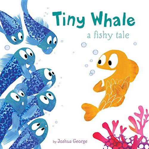 Tiny Whale: A Fishy Tale (Picture Story Books)