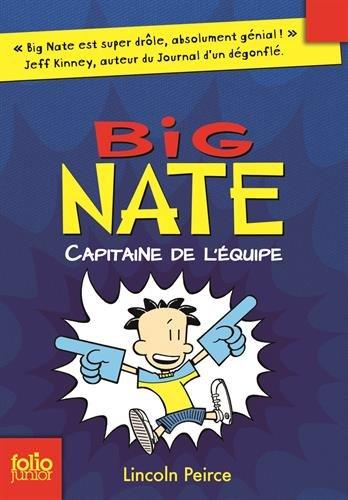 Big Nate. Vol. 2. Capitaine de l'équipe