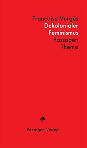 Dekolonialer Feminismus (Passagen Thema)