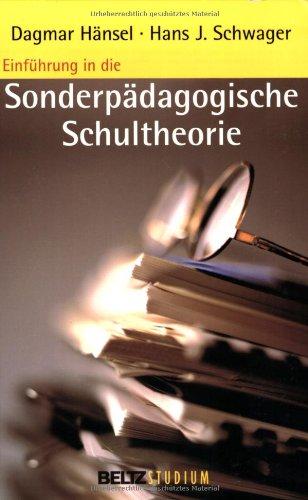 Einführung in die sonderpädagogische Schultheorie (Beltz Studium)