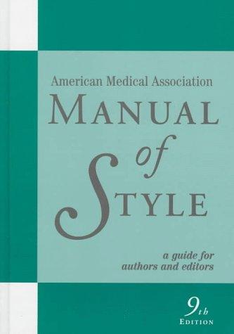 AMA Manual of Style: Official Style Manual of the American Medical Association (American Medical Association Manual of Style)