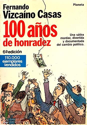 Cien años de honradez