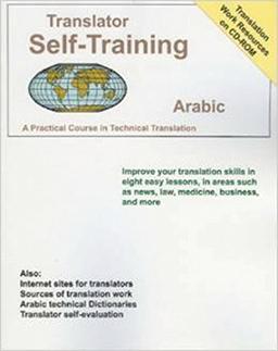 Sofer, M: Translator Self-Training Program, Arabic: A Practical Course in Technical Translation (Translators Self-Training)