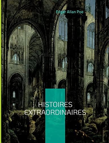 Histoires extraordinaires : Une traduction de Charles Baudelaire