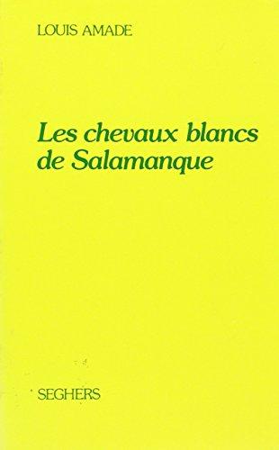 Les Chevaux blancs de Salamanque