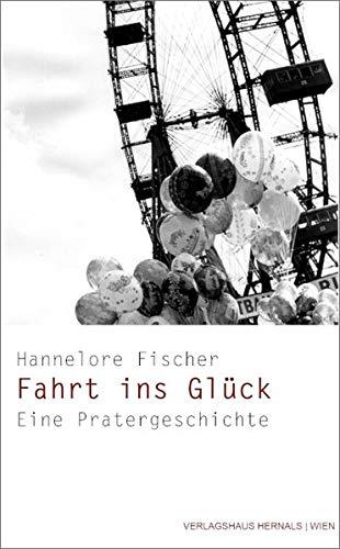 Fahrt ins Glück: Eine Pratergeschichte