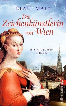 Die Zeichenkünstlerin von Wien: Historischer Roman