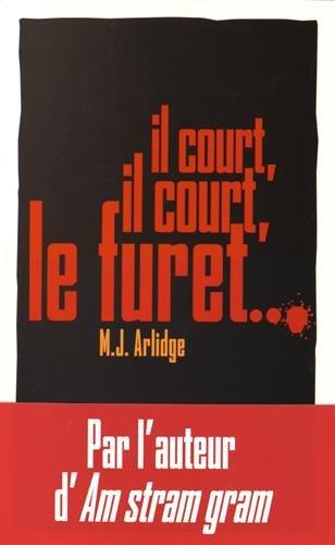 Il court, il court, le furet...