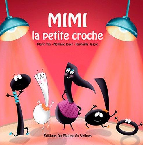 Mimi la petite croche