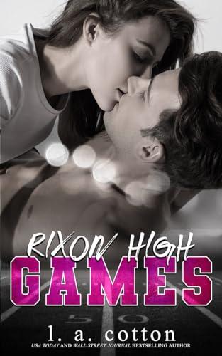 Rixon High - GAMES: Eine Rixon High Novelle (Serie Rixon High)