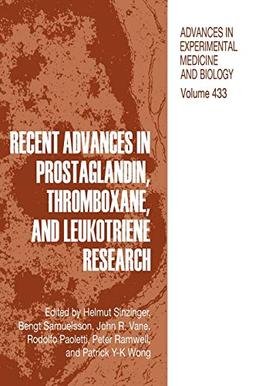 Recent Advances in Prostaglandin, Thromboxane, and Leukotriene Research (Advances in Experimental Medicine and Biology, 433, Band 433)