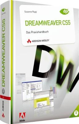 Adobe Dreamweaver CS5: Das Praxishandbuch (DPI Adobe)