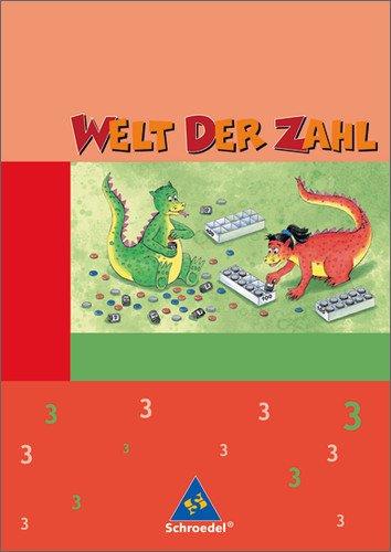 Welt der Zahl - Ausgabe 2003-2005 für Grundschulen. Ausgaben 2003 - 2005 für Grundschulen: Welt der Zahl - Ausgabe 2005 Nord: Schülerband 3