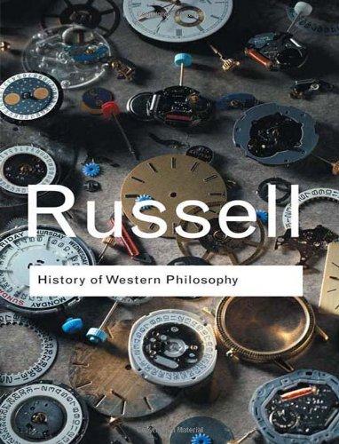 A History of Western Philosophy (Routledge Classics)