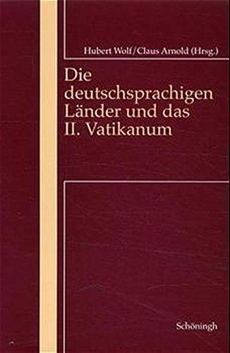 Die deutschsprachigen Länder und das II. Vatikanum (Programm und Wirkungsgeschichte des II. Vatikanums)