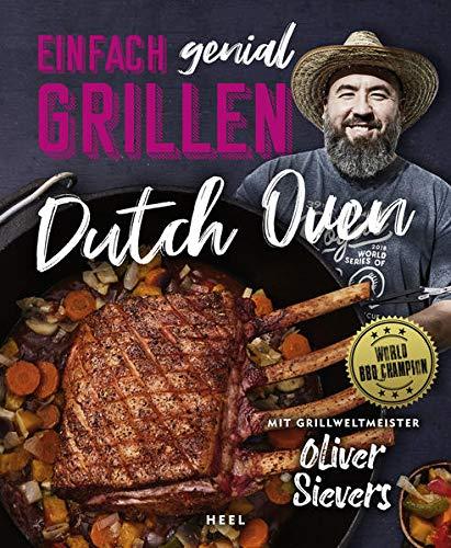 Einfach genial Grillen: Dutch Oven