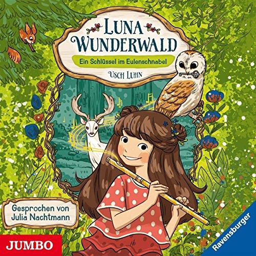 Luna Wunderwald(1.).Ein Schlüssel im Eulenschnabel