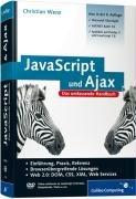 JavaScript & AJAX: Das umfassende Handbuch [Ed.: 8., aktualisierte und erweiterte Auflage.]