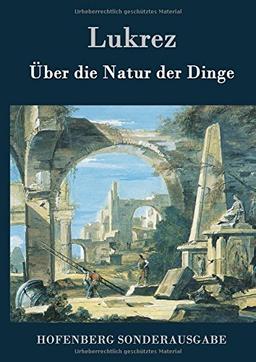 Über die Natur der Dinge