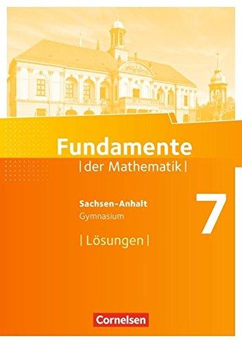 Fundamente der Mathematik - Gymnasium Sachsen-Anhalt: 7. Schuljahr - Lösungen