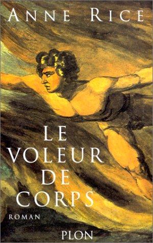 Chronique des vampires. Le voleur de corps