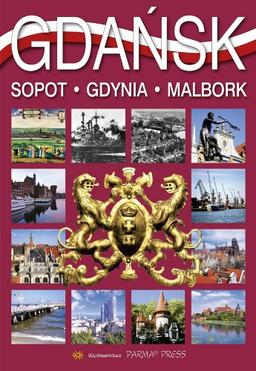 Gdańsk wersja francuska: Sopot. Gdynia. Malbork