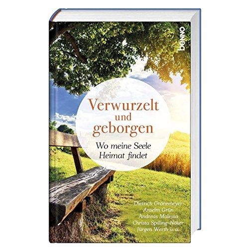 Verwurzelt und geborgen: Wo meine Seele Heimat findet