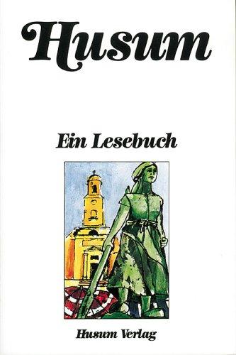 Husum: Ein Lesebuch