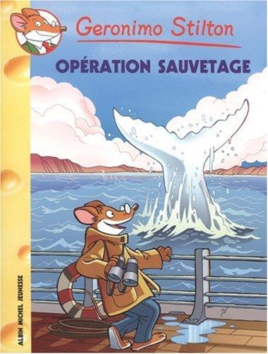 Geronimo Stilton. Vol. 39. Opération sauvetage