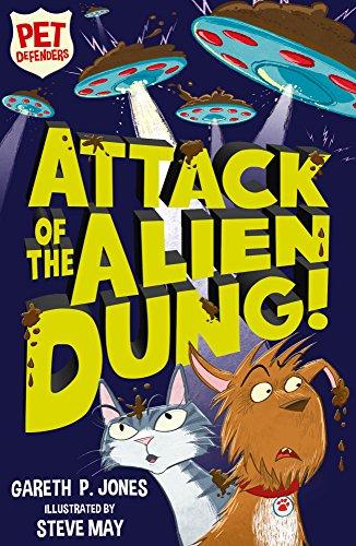 Jones, G: Attack of the Alien Dung! (Pet Defenders, Band 1)