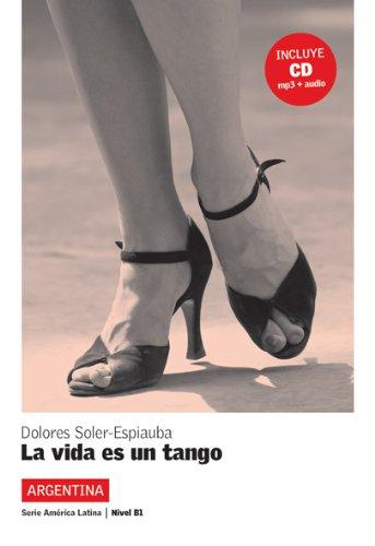 La vida es un tango : nivel B1, série América latina