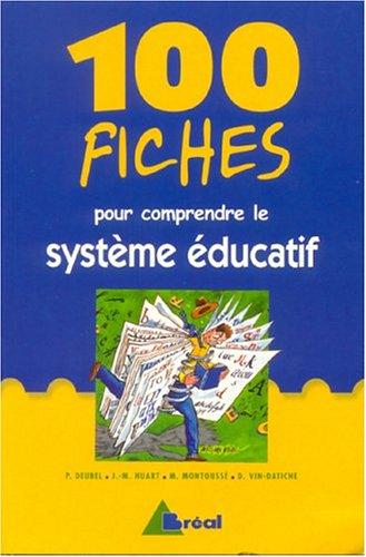 100 fiches pour comprendre le système éducatif