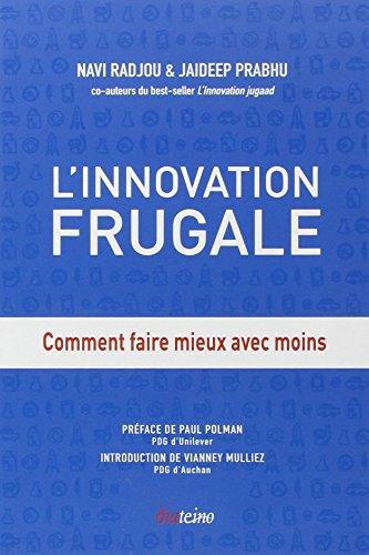 L'innovation frugale : comment faire mieux avec moins