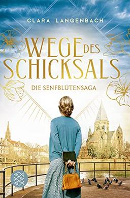 Die Senfblütensaga - Wege des Schicksals: Roman