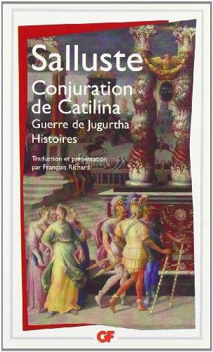 Conjuration de Catilina. Guerre de Jugurtha. Histoires