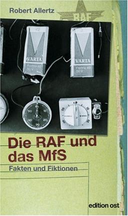 Das MfS und die RAF: Fakten und Fiktionen