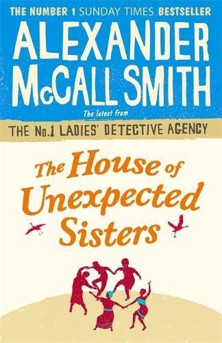 The House of Unexpected Sisters (No. 1 Ladies' Detective Agency, Band 17)