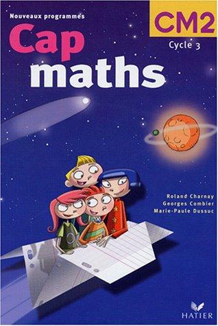 Cap Maths CM2 : nouveaux programmes