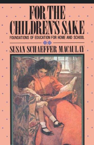 For the Childrens Sake (Child-Life Book)