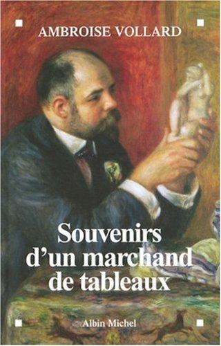 Souvenirs d'un marchand de tableaux