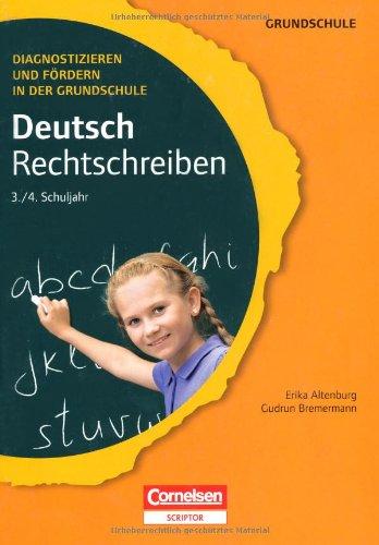 Diagnostizieren und Fördern in der Grundschule - Deutsch: 3./4. Schuljahr - Rechtschreiben: Kopiervorlagen