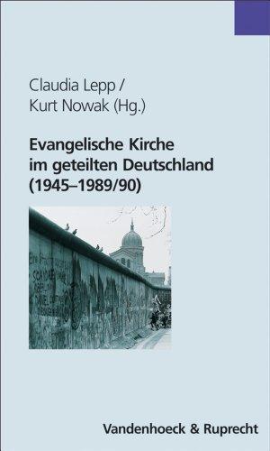 Evangelische Kirche im geteilten Deutschland (1945-1989/90)