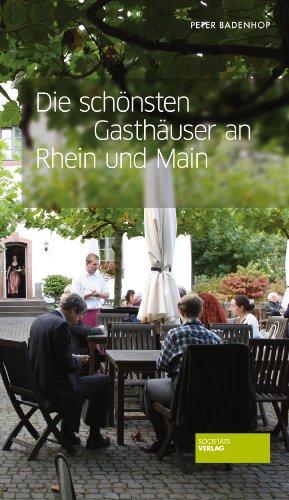 Die schönsten Gasthäuser an Rhein und Main