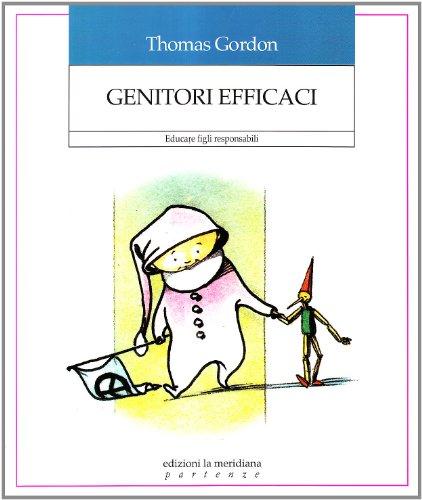 Genitori efficaci. Educare figli responsabili