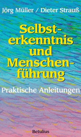 Selbsterkenntnis und Menschenführung