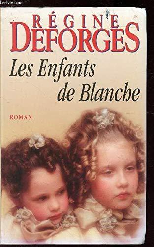 Les enfants de blanche (Les trésors de la littérature)