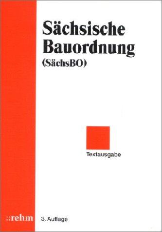 Sächsische Bauordnung (SächsBO): Textausgabe