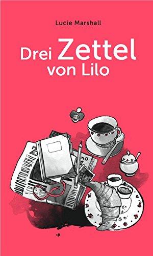 Drei Zettel von Lilo