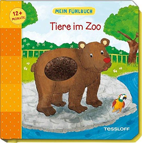 Mein Fühlbuch: Tiere im Zoo: Spielen, Fühlen, Entdecken (Babybuch ab 12 Monate)