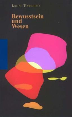 Bewusstsein und Wesen